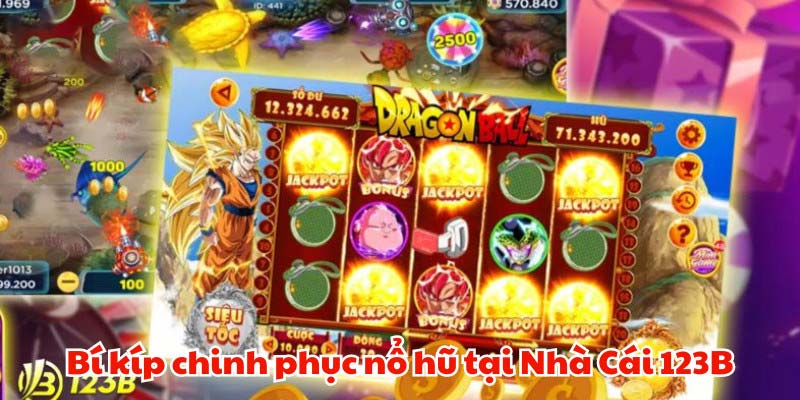 Kinh nghiệm chơi game nổ hũ dễ thắng tại 123B